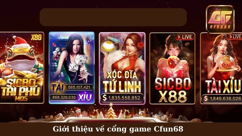 Tìm hiểu cổng game Cfun68